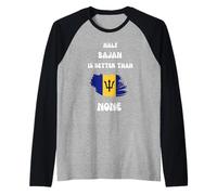 Half Bajan is Better Than No Barbados Flag Pride Roots Manche Raglan