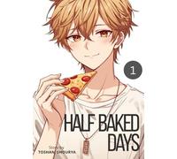 Half Baked Days