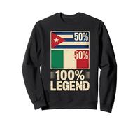 Half Cuban Italian Roots 100% Legend Cuba Italy Sweatshirt