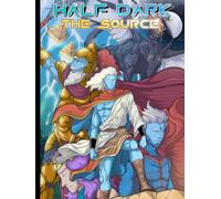 HALF DARK: THE SOURCE