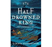 Half-Drowned King, The