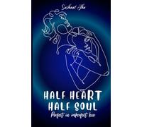 Half Heart Half Soul: Perfect in Imperfect Love