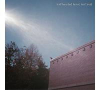 Half Hearted Hero - Isn'T Real