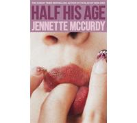 Half his age - Jennette McCurdy - Fourth Estate Ltd - broché - Roman
