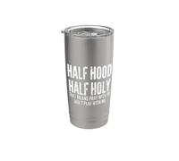 Half Hood Half Holy That Means Pray with Me Funny Gobelet isotherme en acier inoxydable double paroi