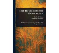 Half-hours With the Highwaymen