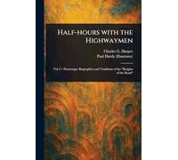 Half-hours With the Highwaymen