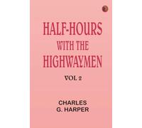 Half-hours with the Highwaymen - Vol 2