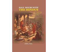 Half Hours with the Hindus [Hardcover]