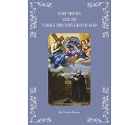 Half-Hours with the Saints and Servants of God
