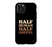 Half Human Half Coffee Coque pour iPhone 11 Pro