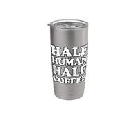 Half Human Half Coffee Gobelet isotherme en acier inoxydable double paroi
