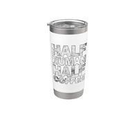 Half Human Half Coffee Gobelet isotherme en acier inoxydable double paroi