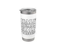 Half Human Half Coffee Gobelet isotherme en acier inoxydable double paroi