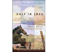 Half in Love: Stories
