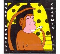 Half Japanese - Charmed Life