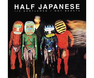 Half Japanese - Half Gentlemen Not Beasts