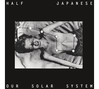 Half Japanese - Our Solar System