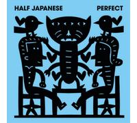 Half Japanese Perfect (Vinyl) 12" Album