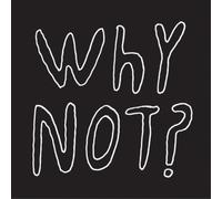 Why Not/White Vinyl/Download