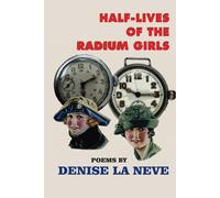 Half-Lives Of The Radium Girls