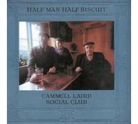 Half Man Half Biscuit - Cammell Laird Social Club [Import]