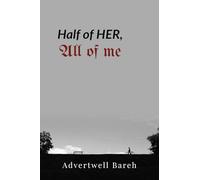 Half of Her, All of Me: Poems of Distance , Silence & Stay
