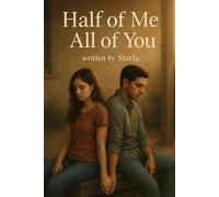 Half Of Me, All Of You