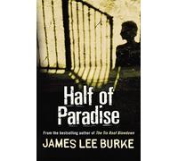 Half of Paradise, Burke, James Lee