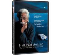 Half Past Autumn: The Life and Works of Gordon Parks