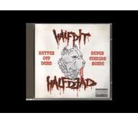 Half Pit - Better of Dead/Never Coming Home