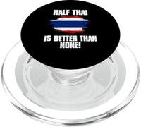 Half Thai Better Than Aucun | Drapeau Thaïlande PopSockets PopGrip pour MagSafe