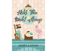 Half the World Away - James A Lyons - SRL Publishing - ebook (ePub) - Livre