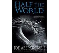 Half the World by Joe Abercrombie Joe Abercrombie (Auteur)