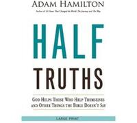 Half Truths Large Print by Adam Hamilton Adam Hamilton (Auteur)