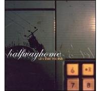 Half Way Home - Let's Start This Over