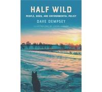 Half Wild by Dave Dempsey Dave Dempsey (Auteur)