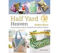 Half Yard Heaven 10 year anniversary edition by Debbie Shore Debbie Shore (Auteur)