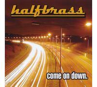 Halfbrass - Come on Down
