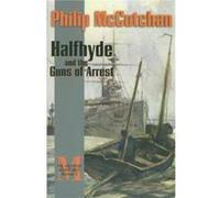Halfhyde and the Guns of Arrest by Philip McCutchan Philip McCutchan (Auteur)