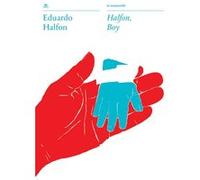 Halfon, boy Eduardo Halfon (Auteur), David Fauquemberg (Traduction)