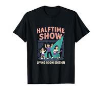 Halftime Show : Living Room Edition Family Game Night Print T-Shirt