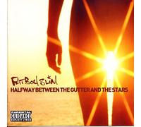 Halfway Between the Gutter and the Stars by Fatboy Slim (2000-11-07)