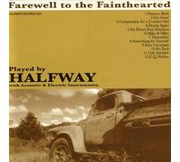 Halfway - Farewell to the Fain -12t
