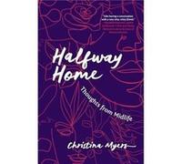 Halfway Home by Christina Myers Christina Myers (Auteur)
