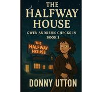 Halfway House - Gwen Andrews Checks In