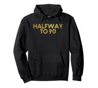 Halfway to 90 Shirt T-Shirt rétro doré 45e Anniversaire Sweat à Capuche