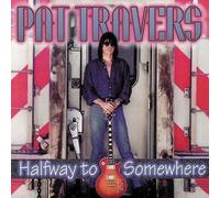 Halfway To Somewhere Travers,Pat