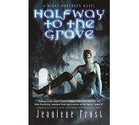 Halfway to the Grave: The sexiest and most badass paranormal romance series you’ll ever read