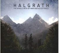 Halgrath - The Whole Path of War and Acceptance [Import]
